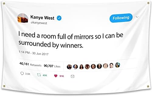 WHGJ Kanye Bayrağı Aynalarla Dolu Bir Odaya İhtiyacım Var 3x5 ft Tweet Alıntı Rapçi Goblen, Ağır Hizmet Tipi 200D