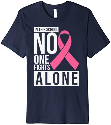 Bu Okulda Kimse Tek Başına Savaşmaz Meme Kanseri Öğretmeni Premium Tişört