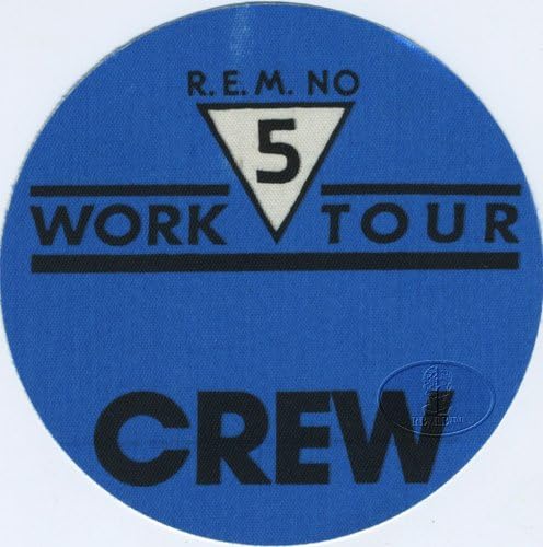 R. E. M. 1987 Çalışma Turu Sahne Arkası Geçişi Mürettebat Mavisi